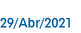 29/Abr/2021